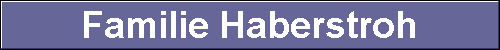  Familie Haberstroh 